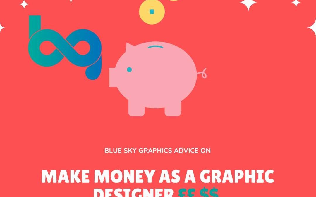 Earning potential for Graphic Designers: How to make the most money as a Graphic Designer?